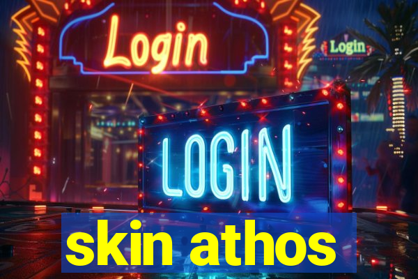 skin athos